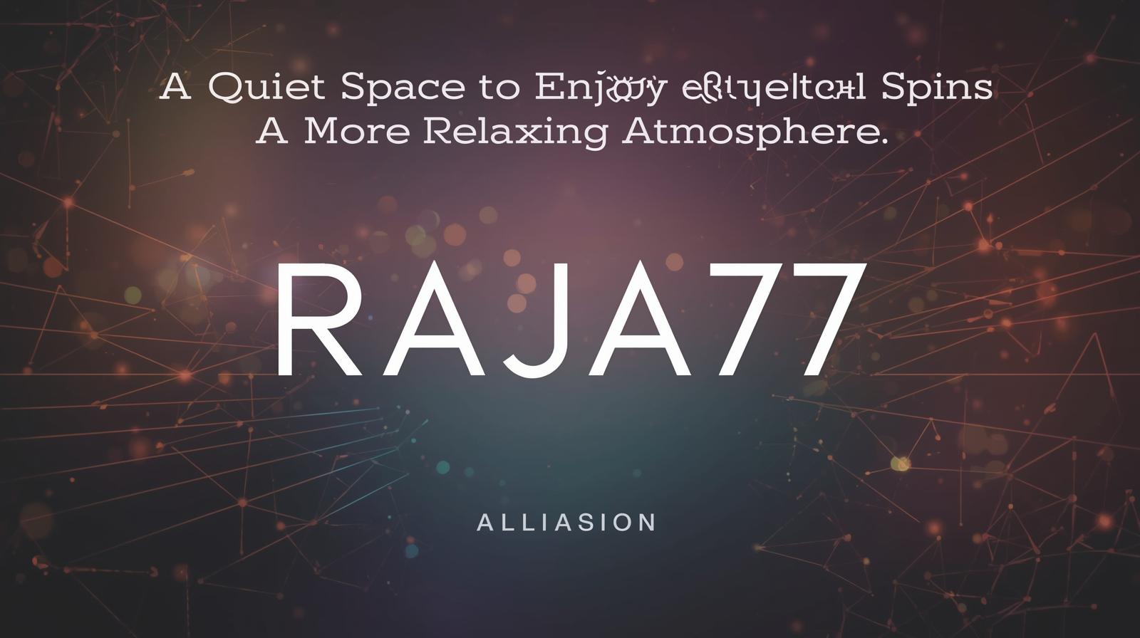 RAJA77 | Terminal Hiburan Virtual yang Punya Irama Main Santai dan Ringan