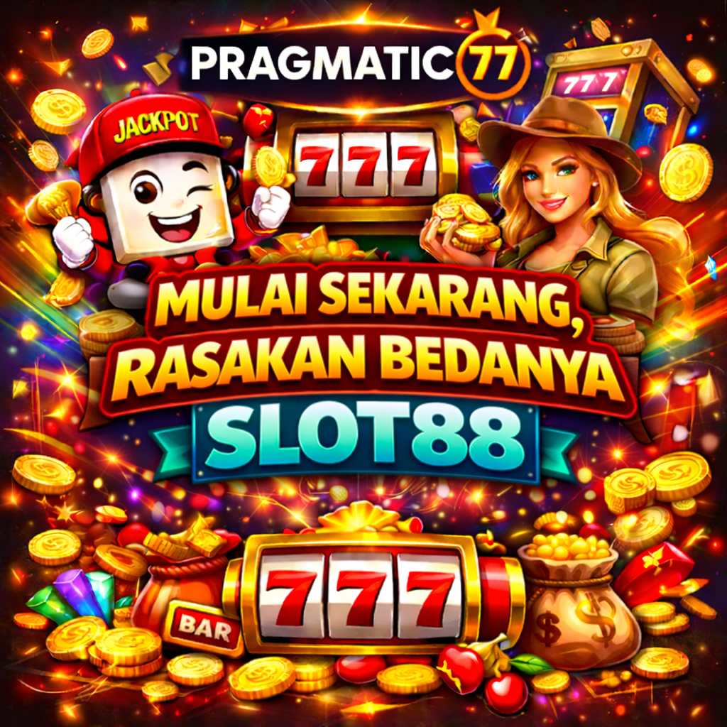 Pragmatic77: Mulai Sekarang, Rasakan Bedanya Slot88